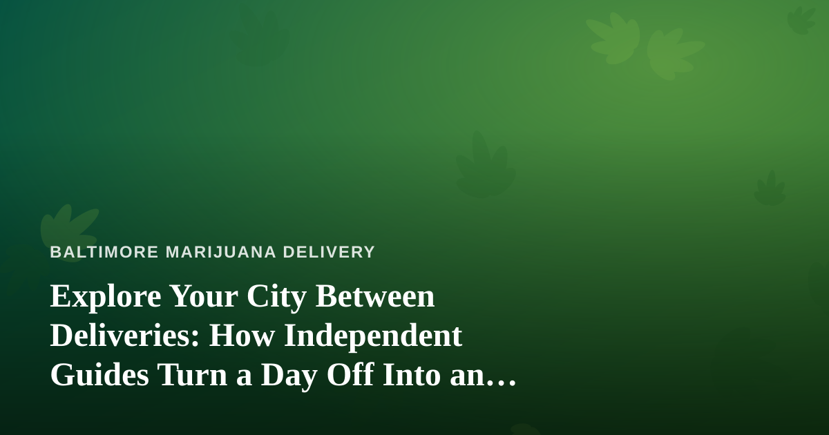 Explore Your City Between Deliveries: How Independent Guides Turn a Day Off Into an Adventure